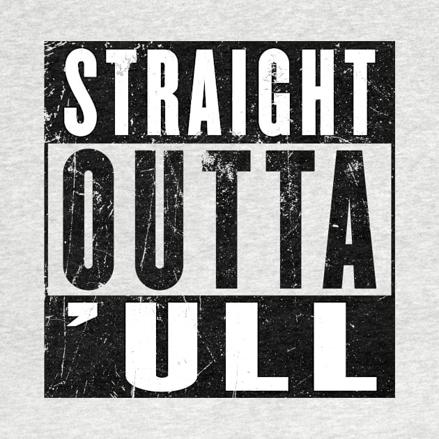 Straight Outta Hull ('ull) Funny Kingston Upon Hull East Riding of Yorkshire by phoxydesign